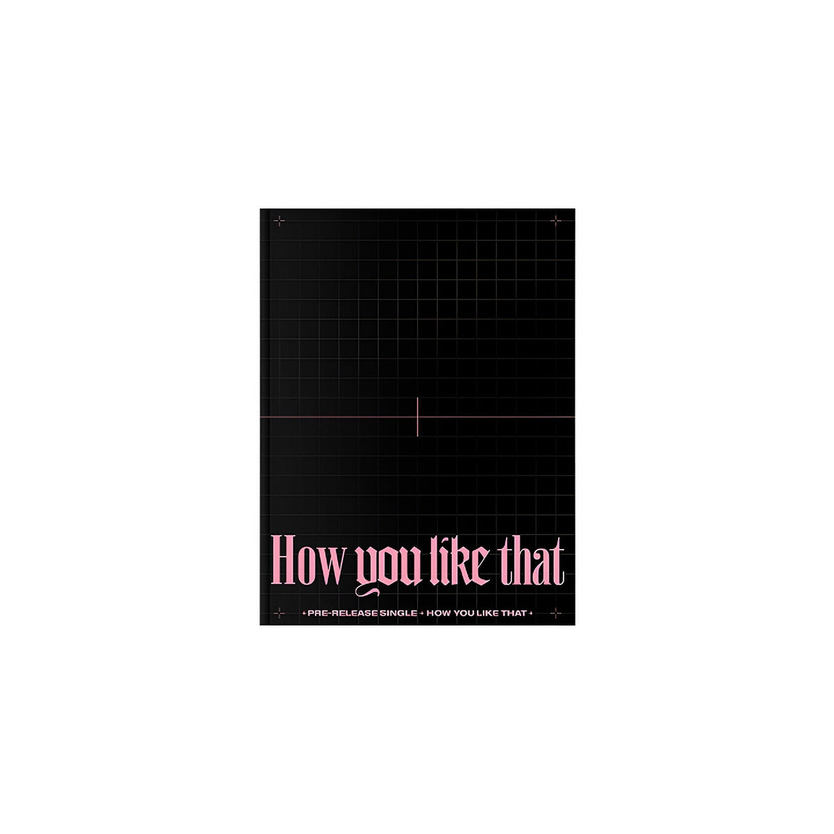 SPECIAL EDITION [How You Like That]